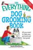 Go to record The everything dog grooming book : all you need to help yo...