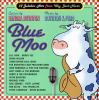 Go to record Blue moo : 17 jukebox hits from way back never