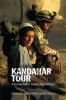 Go to record Kandahar tour : the turning point in Canada's Afghan mission