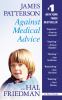 Go to record Against medical advice : a true story