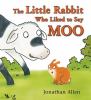 Go to record The little rabbit who liked to say moo