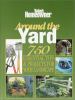 Go to record Around the yard : 750 essential tips & projects for your l...