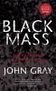 Go to record Black mass : how religion led the world into crisis
