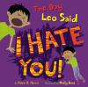 Go to record The day Leo said I hate you!