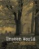 Go to record Unseen world : the science, theories, and phenomena behind...