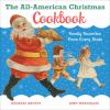 Go to record The all-American Christmas cookbook : family favorites fro...