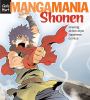 Go to record Mangamania shonen : drawing action-style Japanese comics