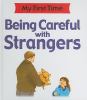 Go to record Being careful with strangers