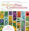 Go to record Designer plant combinations : 105 stunning gardens using s...