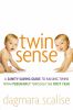 Go to record Twin sense : a sanity-saving guide to raising twins--from ...