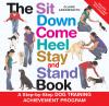 Go to record The sit, down, come, heel, stay and stand book