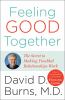 Go to record Feeling good together : the secret of making troubled rela...