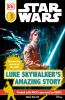 Go to record Luke Skywalker's amazing story