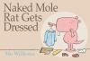 Go to record Naked mole rat gets dressed