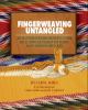 Go to record Fingerweaving untangled : an illustrated beginner's guide ...