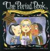 Go to record The period book : everything you don't want to ask (but ne...