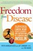 Go to record Freedom from disease : the breakthrough approach to preven...