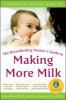 Go to record The breastfeeding mother's guide to making more milk