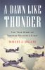 Go to record A dawn like thunder : the true story of Torpedo Squadron E...
