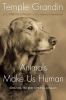 Go to record Animals make us human : creating the best life for animals