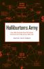 Go to record Halliburton's army : how a well-connected Texas oil compan...