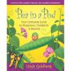 Go to record Pea in a pod : your complete guide to pregnancy, childbirt...