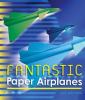 Go to record Fantastic paper airplanes