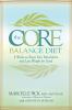 Go to record The core balance diet : 4 weeks to boost your metabolism a...