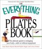 Go to record The everything Pilates book : the ultimate guide to making...