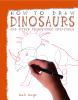 Go to record How to draw dinosaurs and other prehistoric creatures