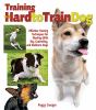 Go to record Training the hard-to-train dog