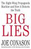 Go to record Big lies : the right-wing propaganda machine and how it di...