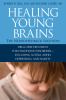 Go to record Healing young brains : drug-free treatment for childhood d...