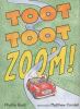 Go to record Toot toot zoom!