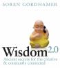 Go to record Wisdom 2.0 : ancient secrets for the creative and constant...