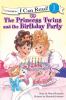 Go to record The princess twins and the birthday party