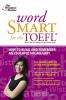 Go to record Word smart for the TOEFL