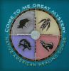 Go to record Come to me great mystery : Native American healing songs.