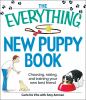 Go to record The everything new puppy book : choosing, raising, and tra...