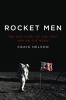 Go to record Rocket men : the epic story of the first men on the Moon