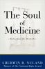 Go to record The soul of medicine : tales from the bedside