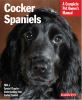 Go to record Cocker spaniels : everything about purchase, care, nutriti...