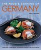 Go to record The food & cooking of Germany : traditions, ingredients, t...