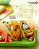 Go to record Healthy family meals : 150 recipes everyone will love
