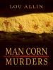 Go to record Man corn murders