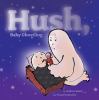 Go to record Hush, Baby Ghostling