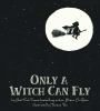 Go to record Only a witch can fly