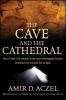 Go to record The cave and the cathedral : how a real-life Indiana Jones...