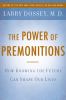 Go to record The power of premonitions : how knowing the future can sha...