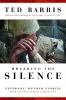 Go to record Breaking the silence : veterans' untold stories from the G...